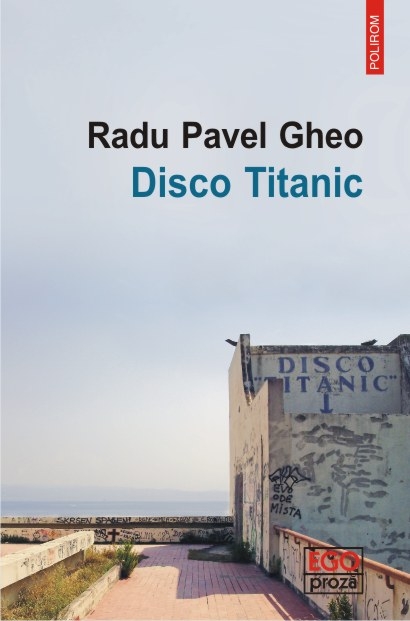 INFO: Radu Pavel Gheo – Disco Titanic