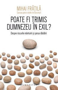 poate-fi-trimis-dumnezeu-in-exil