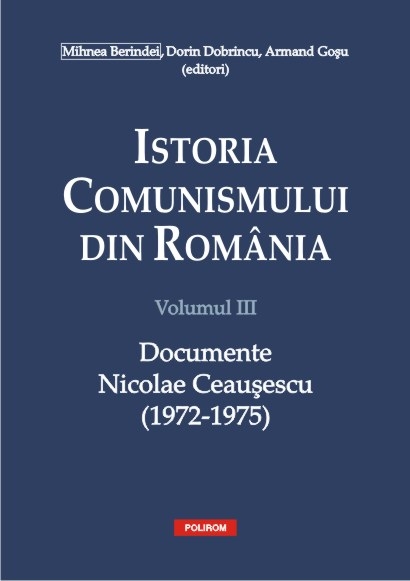 Istoria comunismului românesc – volumul al treilea