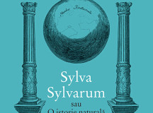 INFO: Francis Bacon – Sylva Sylvarum sau O istorie naturală în zece centurii