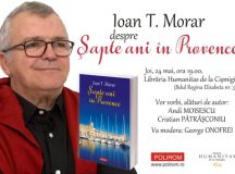 Lansare Ioan T. Morar – „Șapte ani în Provence”