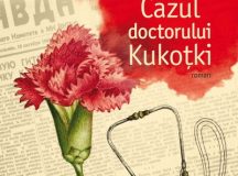 Ludmila Ulițkaia – Cazul doctorului Kukotki. VIDEO – către cititori