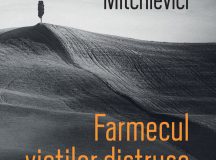 Angelo Mitchievici : cartea viselor şi a ratării