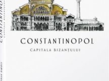 Constantinopol, capitala Bizanțului