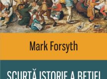 INFO: Mark Forsyth – Scurtă istorie a beției