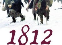Anul 1812: spectrul lui Napoleon