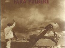 “Drum fără pulbere” sau pecetea infamiei