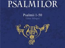Cartea psalmilor. Psalmii 1-50 (ediție bilingvă)