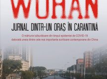 Wuhan. Jurnal dintr-un oraș în carantină