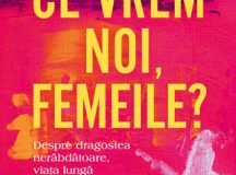 În premieră internațională: ”Ce vrem noi, femeile?” de Isabel Allende, în librăriile din România