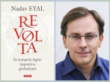 Nadav Eyal: Revolta. În tranşeele luptei împotriva globalizării