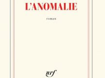 Romanul L’Anomalie, marele câștigător GONCOURT 2020,  în pregătire în colecția ANANSI. World Fiction