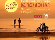 Editura Polirom, #SUPER promoție: -50% pentru colecțiile Ego. Proză și Ego-Grafii, 11-12 august 2021