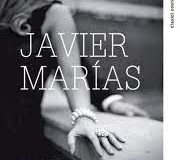 Javier Marias – Bărbatul sentimental