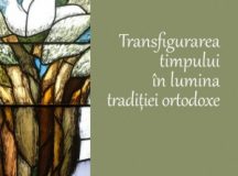 Olivier Clément – Transfigurarea timpului în lumina tradiției ortodoxe