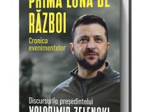 Prima lună de război. Cronica evenimentelor. Discursurile președintelui Volodimir Zelenski