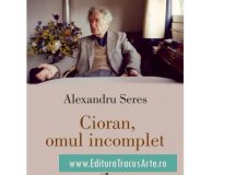 Luiza CARAIVAN. În completarea lui ”Cioran, omul incomplet”