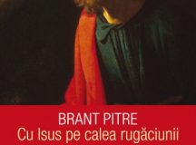 Brant Pitre, Cu Isus pe calea rugăciunii