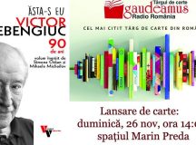 „Ăsta-s eu, Victor Rebengiuc” – duminica, ora 14.00, spatiul Marin Preda, Gaudeamus