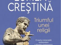 Peter Heather: Lumea creştină. Triumful unei religii