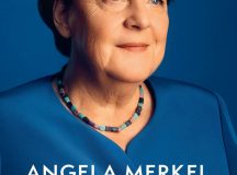 Memoriile Angelei Merkel: „LIBERTATE.Amintiri 1954–2021