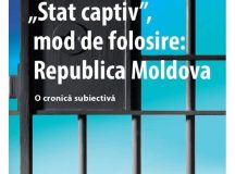 Vitalie CIOBANU – „Stat captiv”, mod de folosire: Republica Moldova