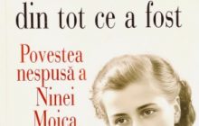 Ce a rămas din tot de a fost – Povestea nespusă a Ninei Moica