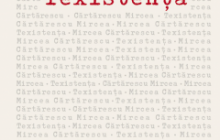 Mircea Cărtărescu sau viaţa în literatură